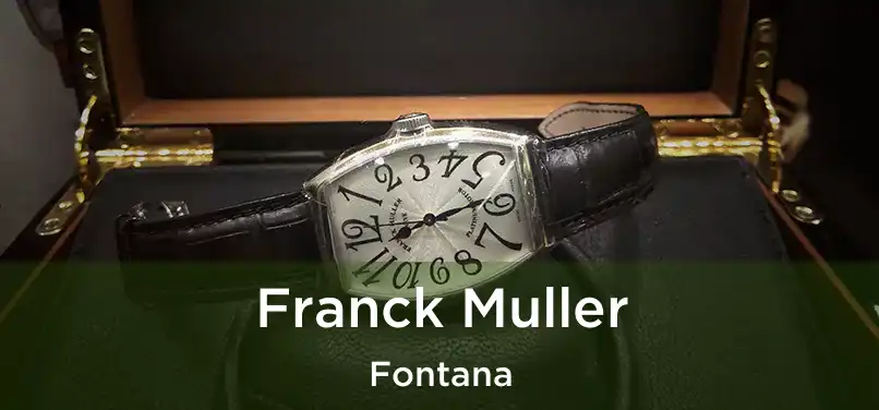 Franck Muller Fontana