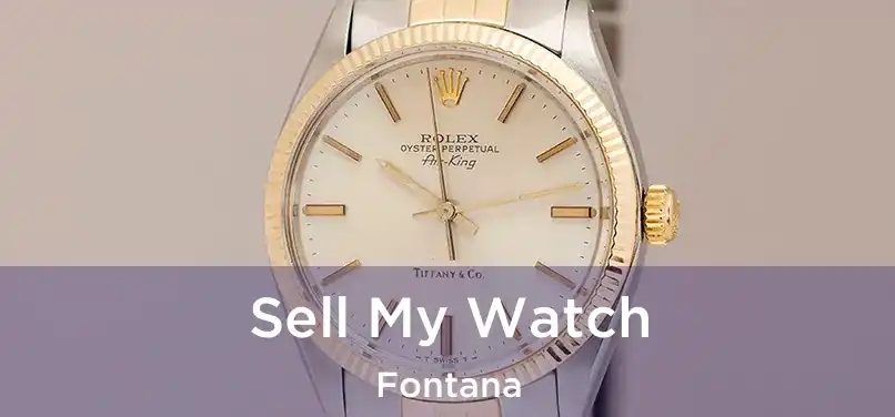 Sell My Watch Fontana