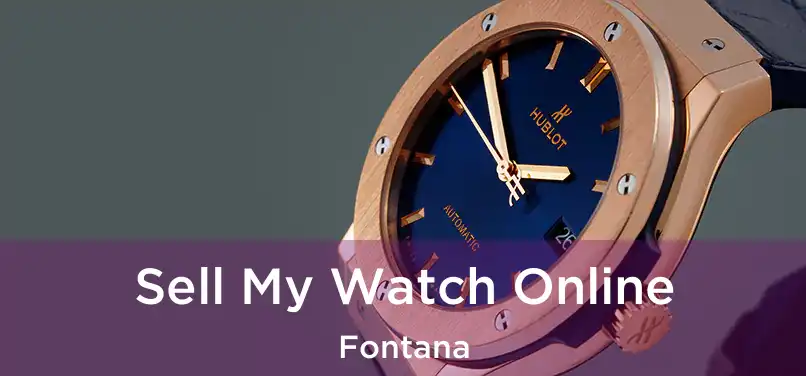 Sell My Watch Online Fontana