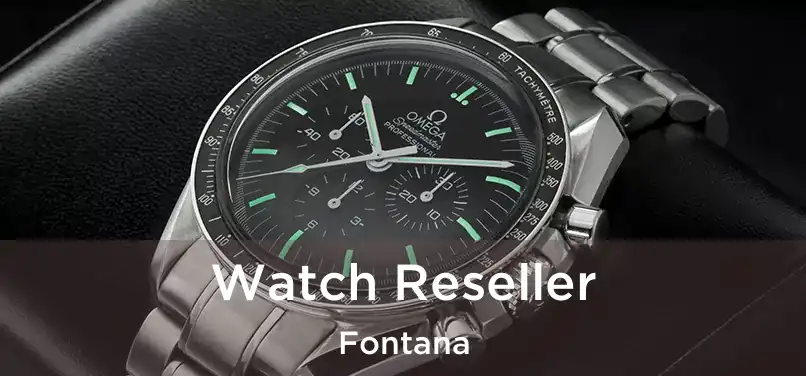 Watch Reseller Fontana