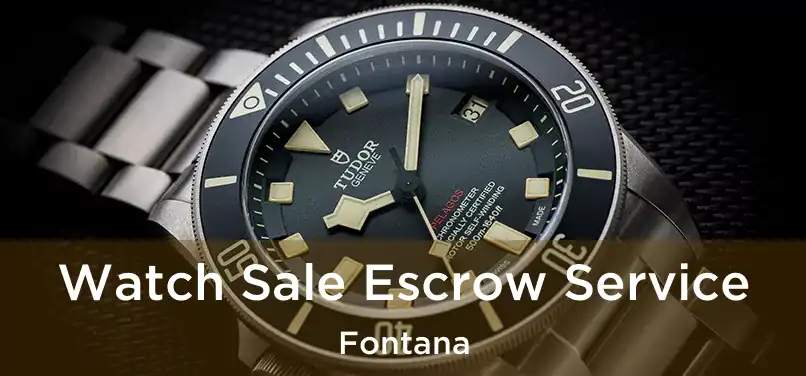 Watch Sale Escrow Service Fontana